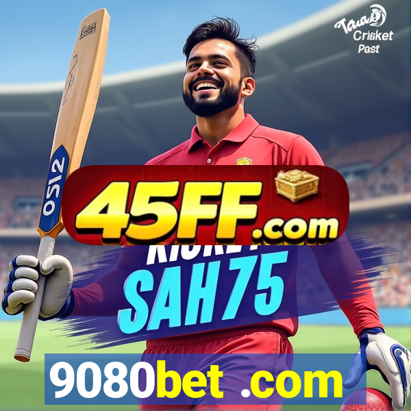 9080bet .com